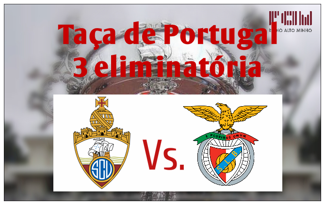 Vianense recebe o Benfica na terceira eliminatória da taça de Portugal