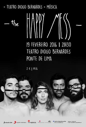 The Happy Mess é o primeiro dos três concertos a realizar este fim-de-semana em Ponte de Lima