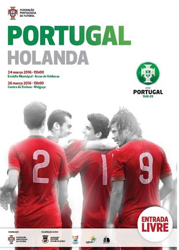 Futebol: Arcos de Valdevez recebe hoje Portugal vs. Holanda