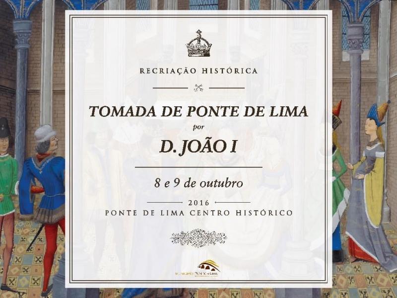 PONTE DE LIMA: Recriada tomada da vila mais antiga de Portugal por Dom João I