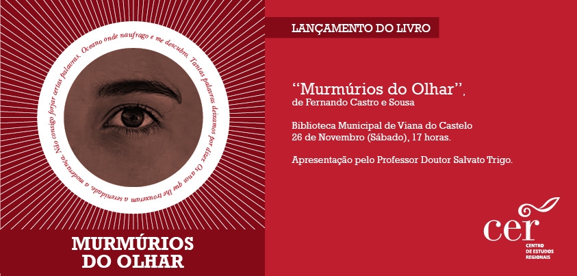 Lançado no sábado o livro “Murmúrios do Olhar” de Fernando Castro e Sousa