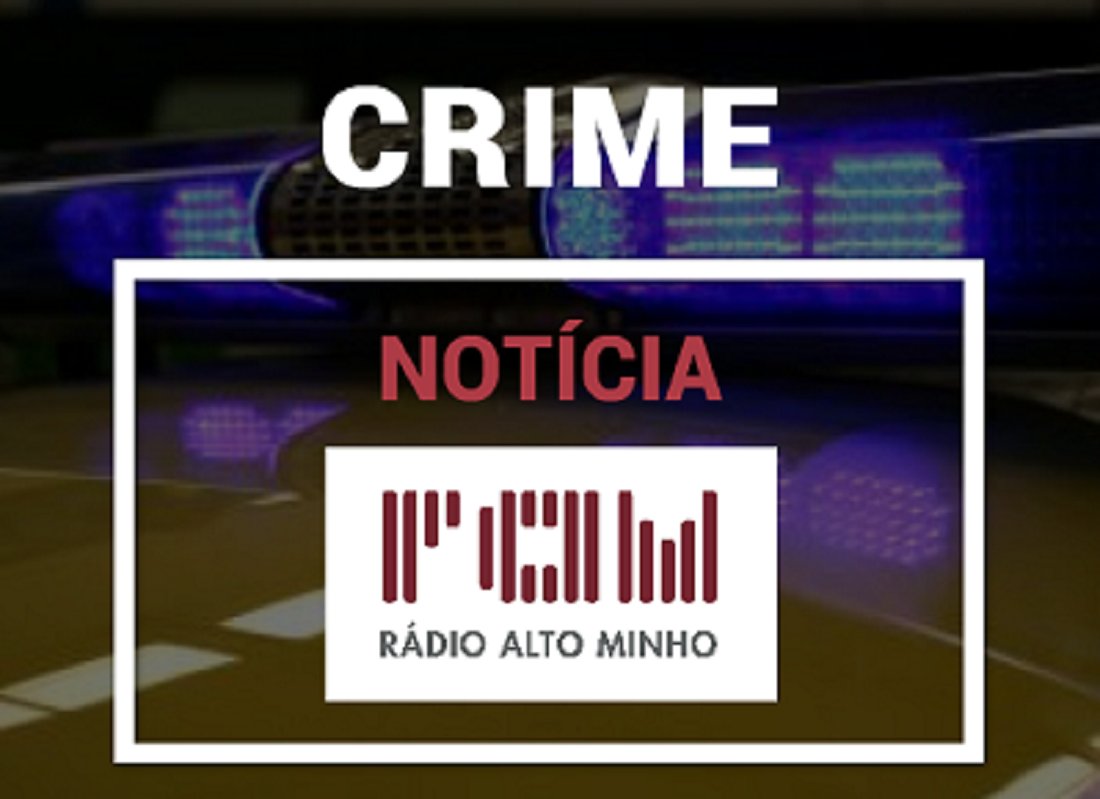 Jovem de 19 entre os feridos ligeiros de agressão em Ponte de Lima