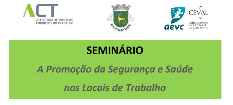 Seminário sobre segurança e saúde no trabalho em Vila Nova de Cerveira