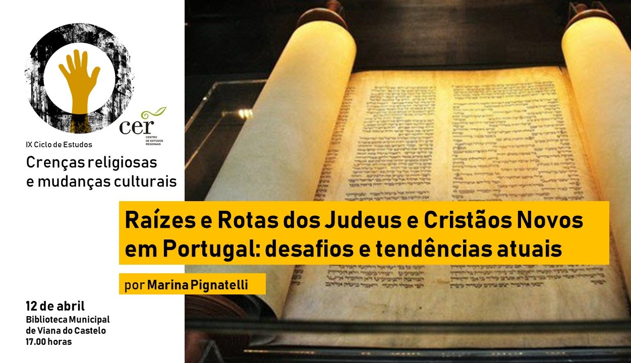 Judeus e Cristãos Novos em Portugal dá mote a conferência do Centro de Estudos Regionais