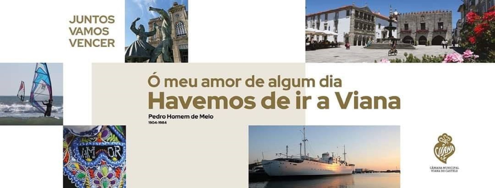 Poema de Pedro Homem de Mello celebrizado pela fadista Amália Rodrigues inspira campanha de promoção de Viana do Castelo