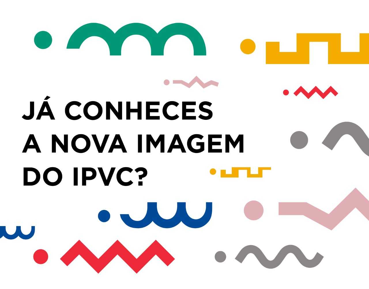 Politécnico de Viana do Castelo comemora 34 anos e apresenta nova marca de comunicação