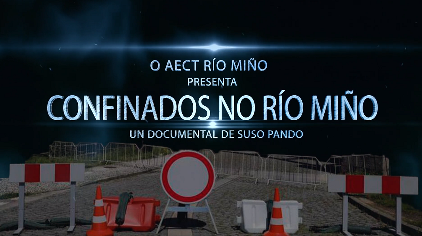 AltoMinho e Galiza lançam documentário sobre efeito de encerramento de fronteiras
