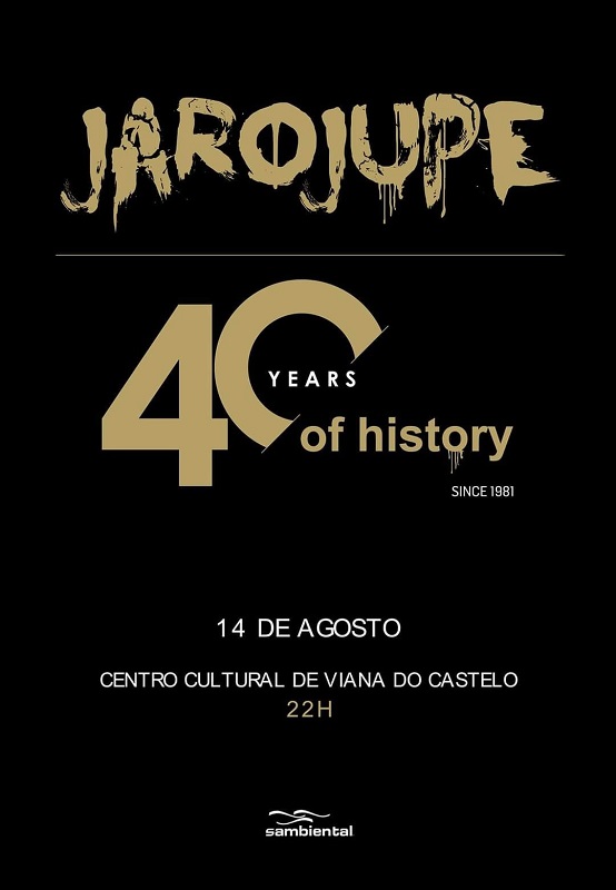 Jarojupe celebram hoje no Centro Cultural de Viana do Castelo 40 anos de carreira