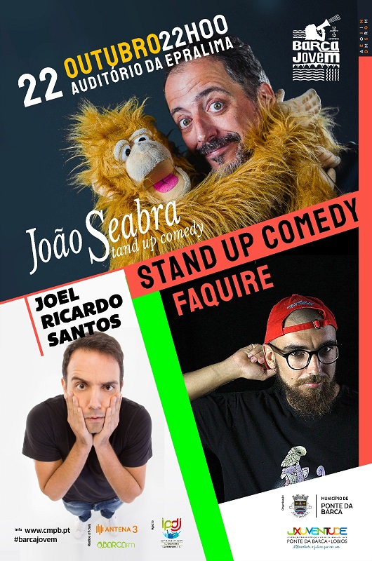 Ponte da Barca recebe Stand up comedy com João Seabra, Joel Ricardo Santos e Faquire