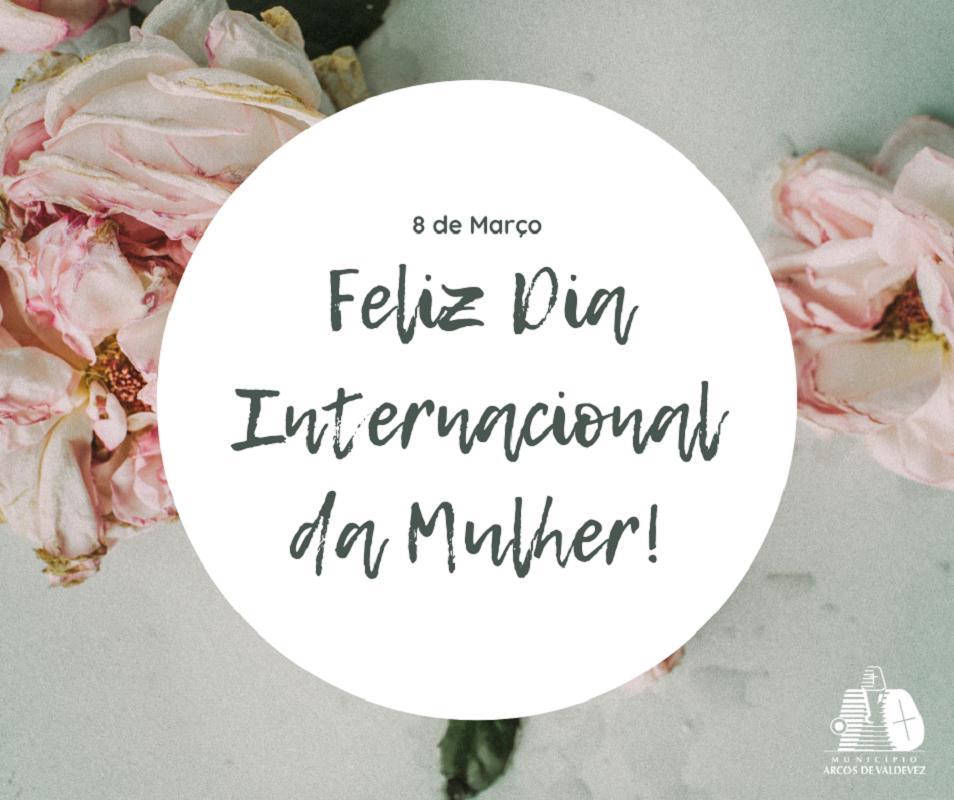Arcos de Valdevez homenageia todas as mulheres