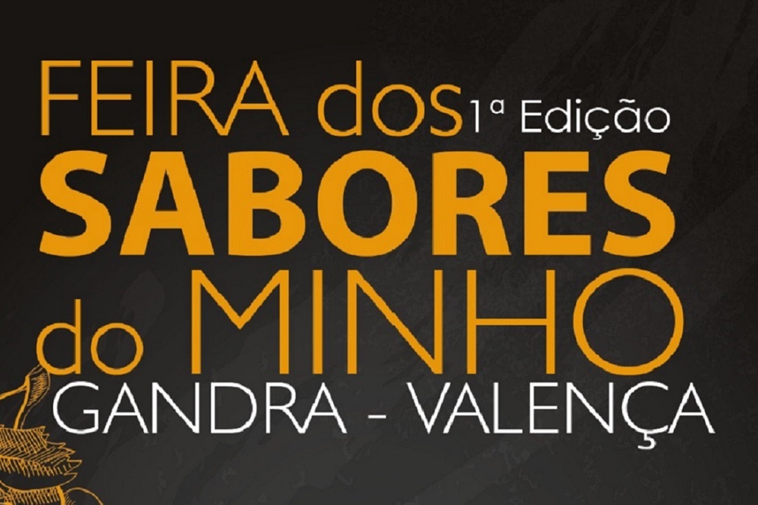 Gandra recebe neste fim de semana a 1.ª edição da Feira dos Sabores do Minho