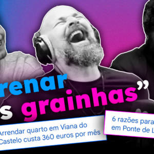 Do Minho à Noite Ep.21 – Morenar as grainhas!