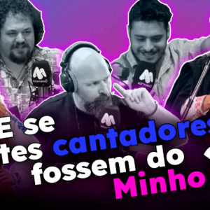 Do Minho à Noite Ep.24 – O Elvis, a Shakira e o Iran Costa entram numa tasca…